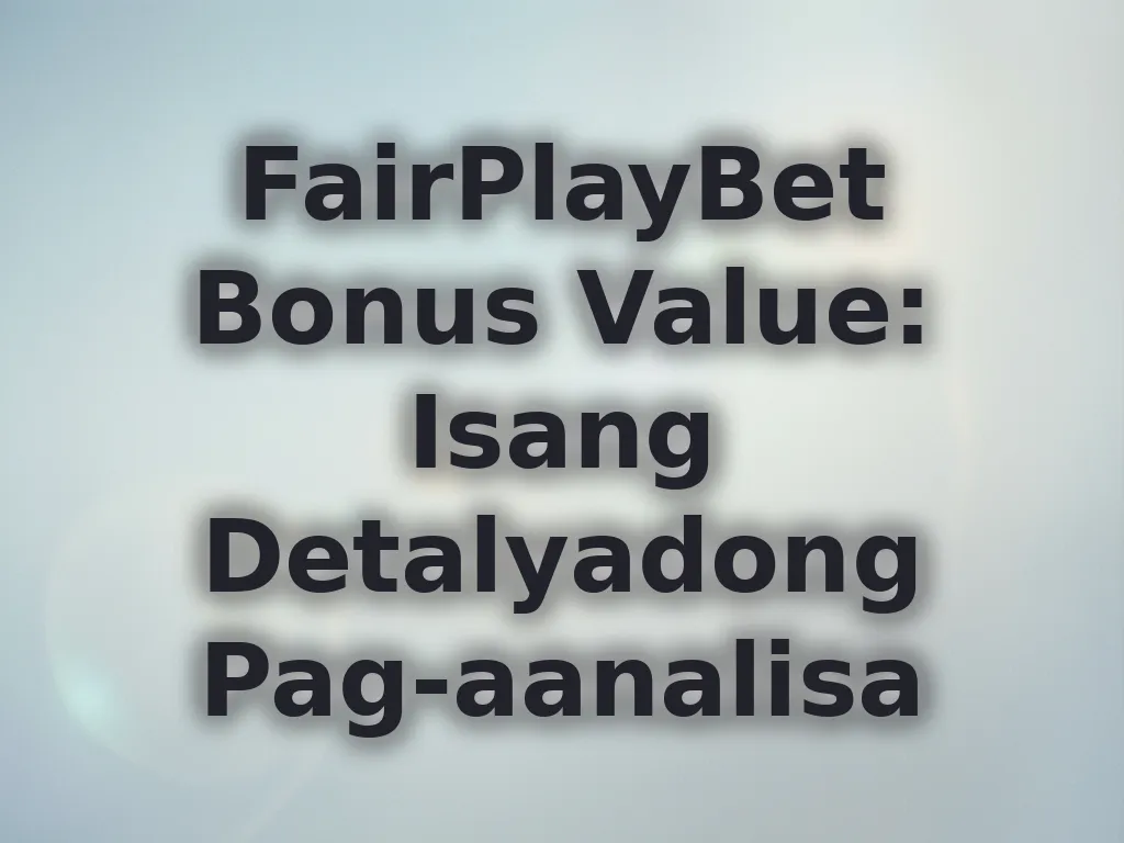 Bonus value guide